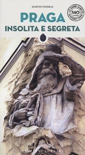 Stejskal Martin: Praga insolita e segreta