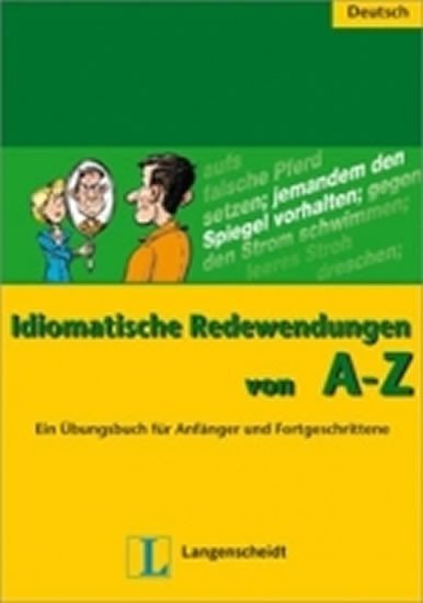 neuveden: Idiomatische Redewendungen A-Z neuveden: Idiomatische Redewendungen A-Z