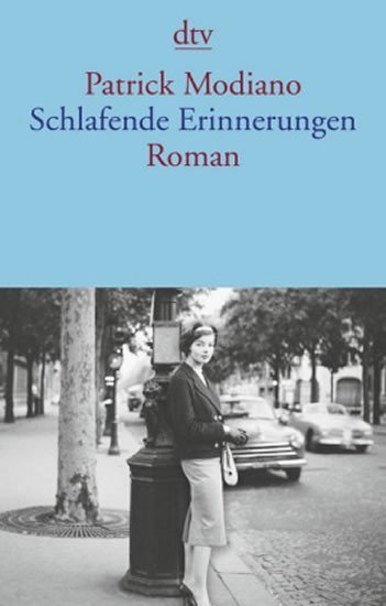 Modiano Patrick: Schlafende Erinnerungen