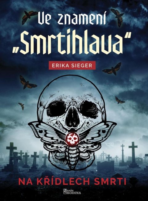 Sieger Erika: Ve znamení Smrtihlava