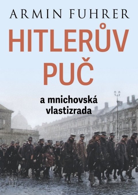 : Hitlerův puč a mnichovská vlastizrada