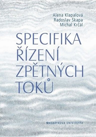 Klapalová Alena: Specifika řízení zpětných toků