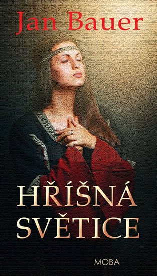 Bauer Jan: Hříšná světice