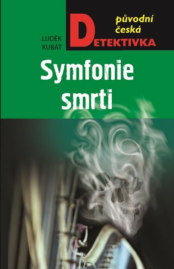 Kubát Luděk: Symfonie smrti Kubát Luděk: Symfonie smrti