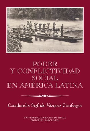 Cienfuegos Sigfrido Vázquez: Poder y conflictividad social en América Latina