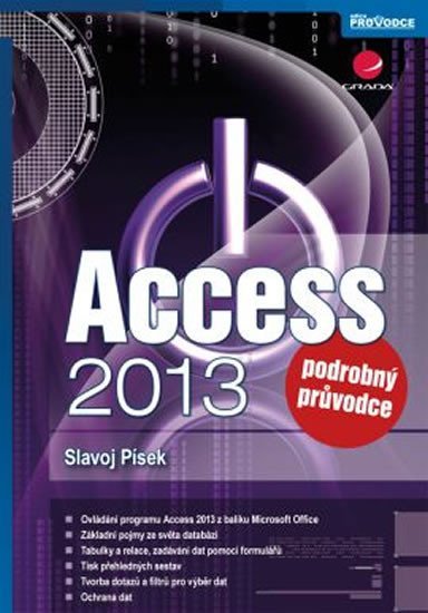 Písek Slavoj: Access 2013 - Podrobný průvodce