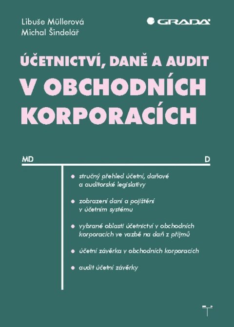 Müllerová Libuše: Účetnictví, daně a audit v obchodních korporacích