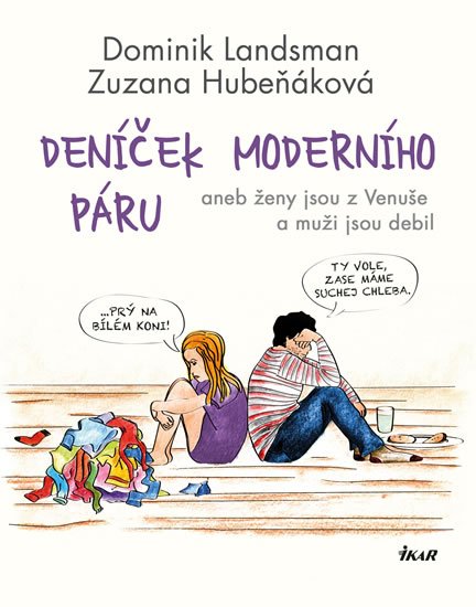 Landsman Dominik: Deníček moderního páru aneb ženy jsou z Venuše a muži jsou debil Landsman Dominik: Deníček moderního páru aneb ženy jsou z Venuše a muži jsou debil