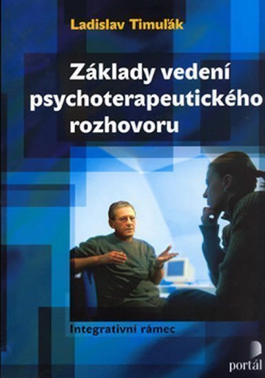 Timuľák Ladislav: Základy vedení psychoterapeutického rozhovoru