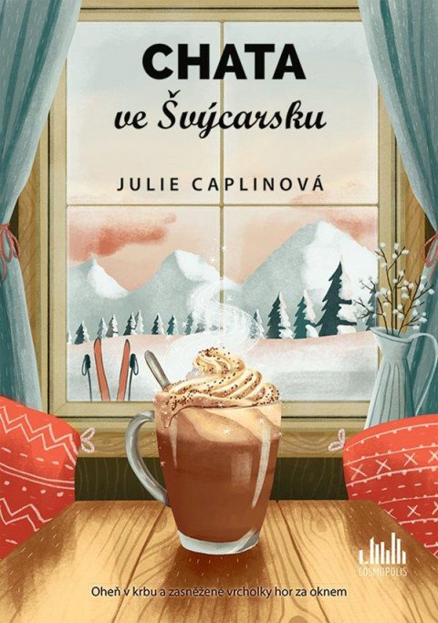 Caplinová Julie: Chata ve Švýcarsku Caplinová Julie: Chata ve Švýcarsku