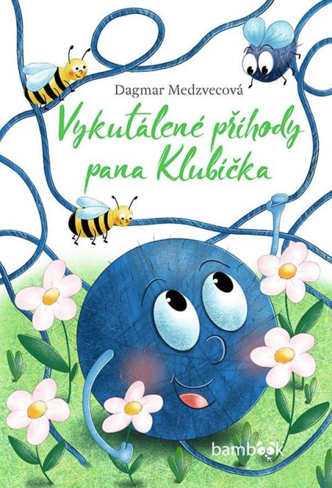 Medzvecová Dagmar: Vykutálené příhody pana Klubíčka Medzvecová Dagmar: Vykutálené příhody pana Klubíčka