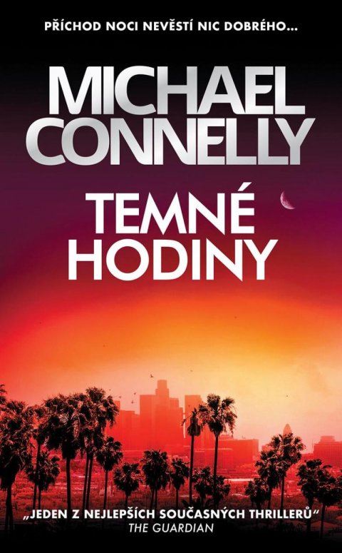 Connelly Michael: Temné hodiny Connelly Michael: Temné hodiny