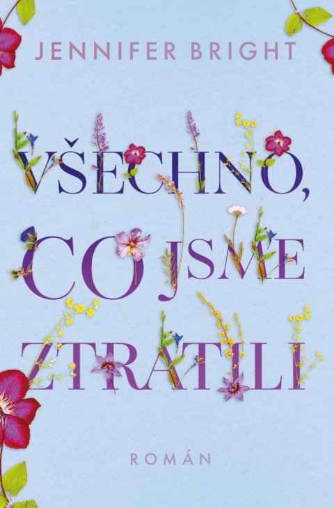 Bright Jennifer: Všechno, co jsme ztratili
