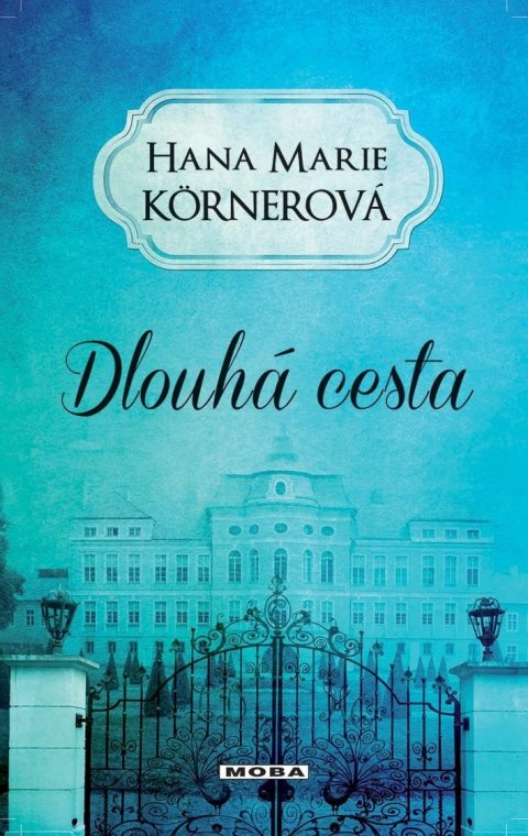 Körnerová Hana Marie: Dlouhá cesta