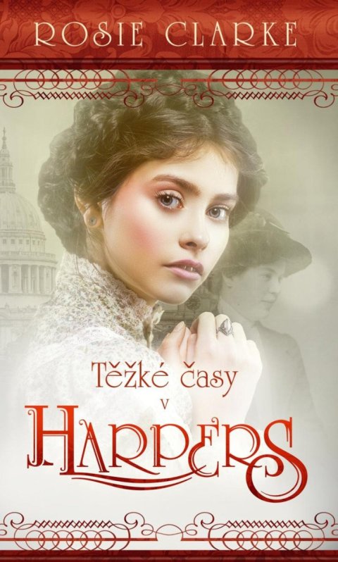 Clarke Rosie: Těžké časy v Harpers Clarke Rosie: Těžké časy v Harpers