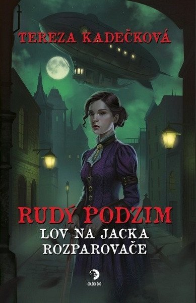 Kadečková Tereza: Rudý podzim - Lov na Jacka Rozparovače