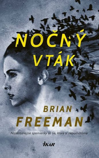 Freeman Brian: Nočný vták