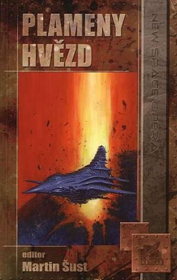 Šust Martin: Plameny hvězd - New Space Opera