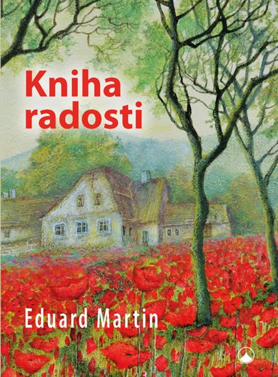 Martin Eduard: Kniha radosti
