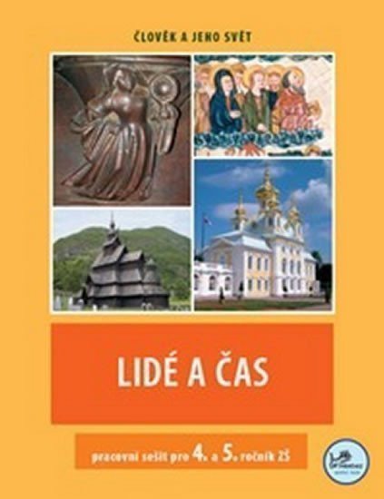 Mikulenková Hana: Lidé a čas - pracovní sešit pro 4. a 5. ročník ZŠ - Člověk a jeho svět