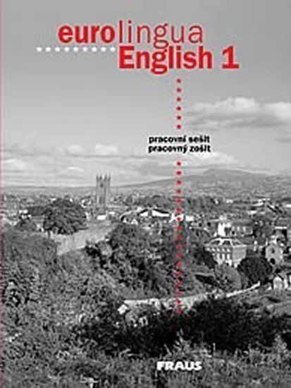 kolektiv autorů: eurolingua English 1 - pracovní sešit /bez klíče/