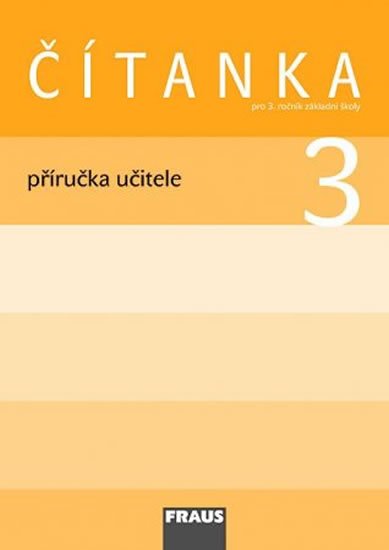 kolektiv autorů: Čítanka 3 pro ZŠ - příručka učitele