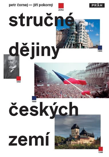 Čornej Petr: Stručné dějiny českých zemí Čornej Petr: Stručné dějiny českých zemí