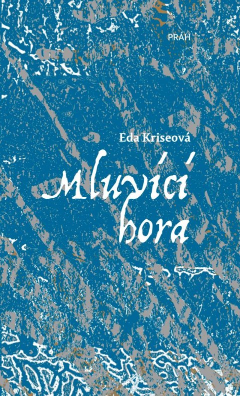 Kriseová Eda: Mluvící hora