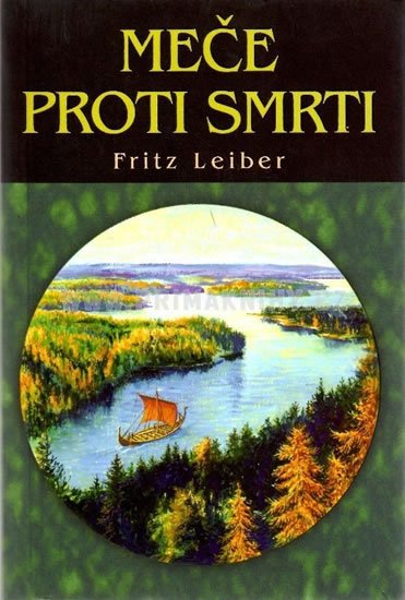 Leiber Fritz: Meče proti smrti Leiber Fritz: Meče proti smrti