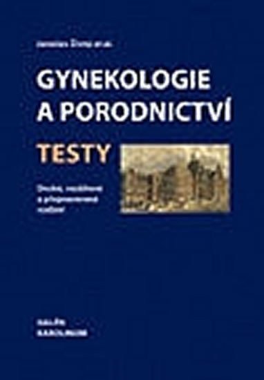Živný Jaroslav: Gynekologie a porodnictví. Testy