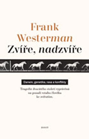 Westerman Frank: Zvíře, nadzvíře