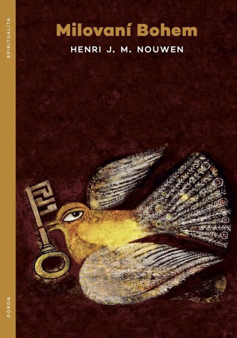 Nouwen Henri J. M.: Milovaní Bohem