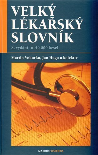 kolektiv autorů: Velký lékařský slovník