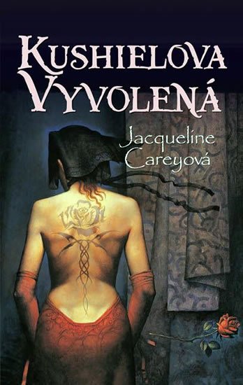 Carey Jacqueline: Kushielova vyvolená - kniha druhá