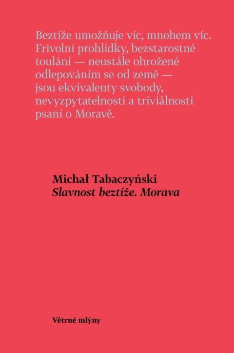 Tabaczyński Michal: Slavnost beztíže. Morava