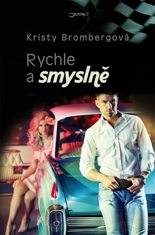 Brombergová Kristy: Rychle a smyslně