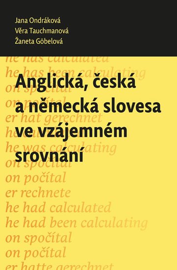 Ondráková Jana: Anglická, česká a německá slovesa ve vzájemném srovnání