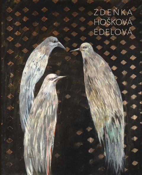 Hošková Edelová Zdeňka: Zdeňka Hošková Edelová - Monografie