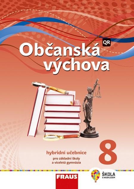 kolektiv autorů: Občanská výchova 8 pro ZŠ a víceletá gymnázia - Hybridní učebnice / nová ge