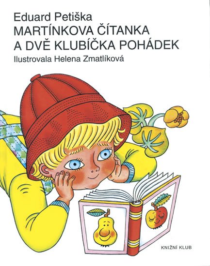 Petiška Eduard: Martínkova čítanka a dvě klubíčka pohádek