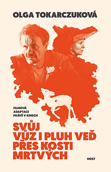 Tokarczuková Olga: Svůj vůz i pluh veď přes kosti mrtvých (filmová obálka)