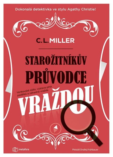 Miller C. L.: Starožitníkův průvodce vraždou