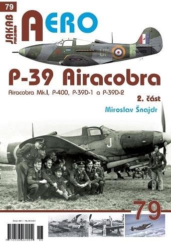 Šnajdr Miroslav: P-39 Airacobra, Mk.I, P-400, P-39D-1 a P-39D-2, 2. část