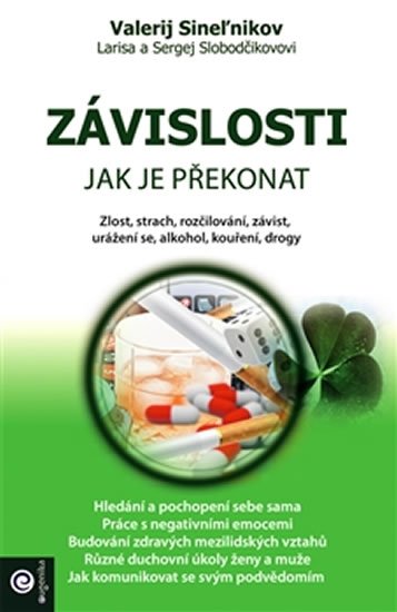 Sinelnikov Valerij: Závislosti - Jak je překonat Sinelnikov Valerij: Závislosti - Jak je překonat
