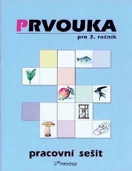 Šimíčková Helena: Prvouka pro 3.ročník - Pracovní sešit