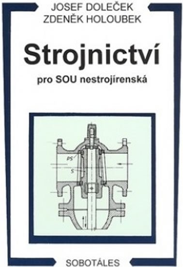 Doleček Josef: Strojnictví pro SOU nestrojírenská