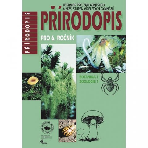 Maleninský a kolektiv M.: Přírodopis pro 6. r. – Botanika 1, Zoologie 1, učebnice Maleninský a kolektiv M.: Přírodopis pro 6. r. – Botanika 1, Zoologie 1, učebnice