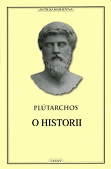 Plútarchos: O historii (Antická knihovna) Plútarchos: O historii (Antická knihovna)