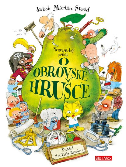 kolektiv autorů: Neuvěřitelný příběh O obrovské hrušce
