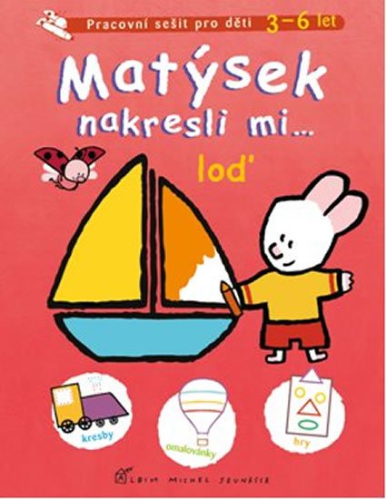Got Yves: Matýsek nakresli mi... loď, kniha Got Yves: Matýsek nakresli mi... loď, kniha